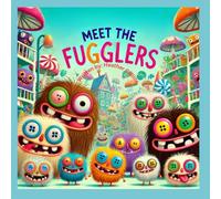 Meet The Fugglers