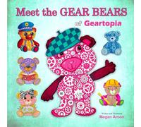 Meet the GEAR BEARS (The Wondrous World of Geartopia)