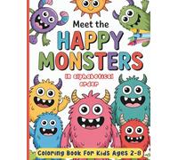 Meet the Happy Monsters in Alphabetical Order - Coloring Book for Kids Ages 2-8: Meet 26 Lovable, Silly Creatures - One for Each Letter, Designed to ... the Alphabet and Build Early Motor Skills