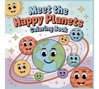 Meet the Happy Planets Coloring Book: Cute Planet Characters Exploring the Solar System for Kids (Space Playtime Adventures Coloring Collection)