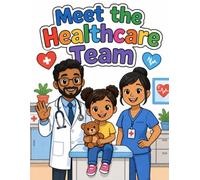 Meet the Healthcare Team: Coloring Book