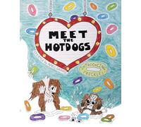 Meet The Hotdogs-Introducing Freckles