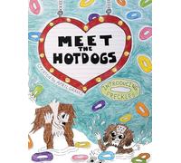 Meet The Hotdogs-Introducing Freckles