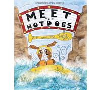 Meet The Hotdogs-Pip and the Raft Trip