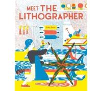 Meet the Lithographer