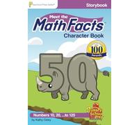 Meet the Math Facts Character Book: Storybook featuring Numbers 10, 20, ...to 120