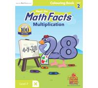 Meet the Math Facts - Multiplication Level 2 Colouring Book: Primary School Prep