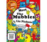 Meet the Mubbles: A colourful comic book adventure from the hilarious creator of Tom Gates!