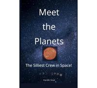 Meet the Planets: The Silliest Crew In Space (Wonder-o-nauts)