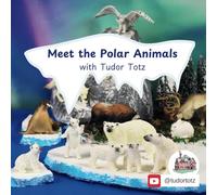 Meet the Polar Animals With Tudor Totz