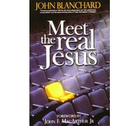 Meet The Real Jesus