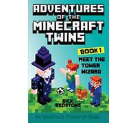 Meet the Tower Wizard (Book 1): Adventures of the Minecraft Twins (An Unofficial Minecraft Book)