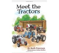 Meet The Tractors: Illustrations By Julian Stelfox