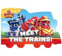 Meet the Trains! (Mighty Express)