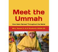 Meet the Ummah: How Islam Spread Throughout the Sahel