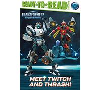 Meet Twitch and Thrash!: Ready-To-Read Level 2 (Transformers: Earthspark)