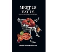 Meet Us and Eat Us: Food plants from around the world