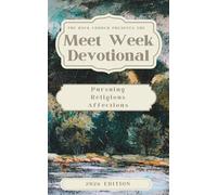 Meet Week Devotional: Pursuing Religious Affections