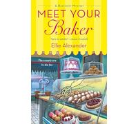 Meet Your Baker: A Bakeshop Mystery: 1