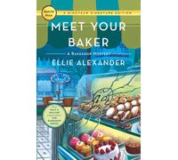 Meet Your Baker : A Bakeshop Mystery