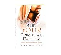 Meet Your Spiritual Father: A Brief Introduction to St. Joseph