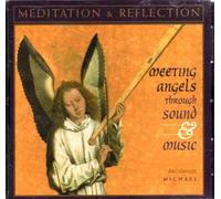 Meeting Angels Through Sound & - Meditation & Reflection