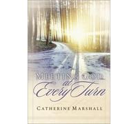 Meeting God at Every Turn