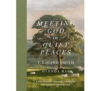 Meeting God in Quiet Places: A Devotional Journey Through the English Cotswolds