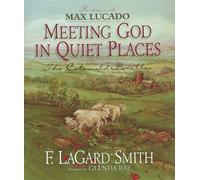 Meeting God in Quiet Places Lagard Smith F