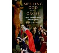 Meeting God on the Cross: Christ, the Cross, and the Feminist Critique (AAR Academy Series)