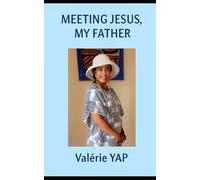 MEETING JESUS, MY FATHER