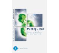 Meeting Jesus: Women of faith from the New Testament (Good Book Guide) (Good Book Guides)
