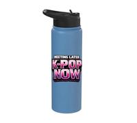 Meeting Later K-Pop Now Korean Pop Stainless Steel Insulated Water Bottle