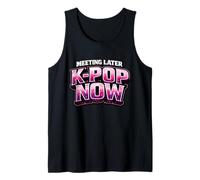 Meeting Later K-Pop Now Korean Pop Tank Top