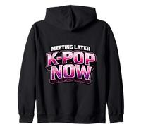Meeting Later K-Pop Now Korean Pop Zip Hoodie