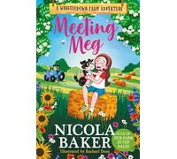 Meeting Meg: Volume 3 (A Whistledown Farm Adventure)