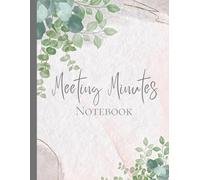Meeting Minutes Notebook A4: for Work with Action Items, Attendees, Notes, and Calendar to Record Business Meetings | 120 Pages, 8.5 x 11 inches(A4).