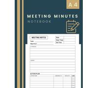 Meeting Minutes Notebook A4: for Work with Action Items, Attendees, Notes, and Calendar to Record Business Meetings | 120 Pages, 8.5 x 11 inches(A4).