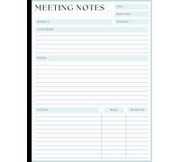 Meeting Minutes Notebook: Taking Minutes of Meetings for Work with Action Plan, Attendees and Calendar