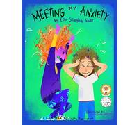 Meeting My Anxiety