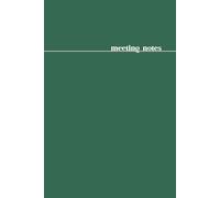 Meeting Notes: A Notebook to Write Down Minutes from Meetings with Sections for the Agenda and Action Items