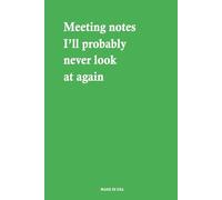 Meeting notes I’ll probably never look at again