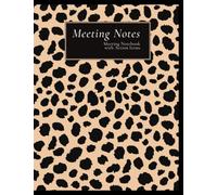 Meeting Notes Notebook with Action Items: Leopard Print Cover, Business Notebook for Meetings and Organizer, Taking Minutes of Meetings Notes Log ... and Action items, 110 pages, 8.5" x 11"