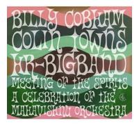 Billy Cobham - Meeting Of The Spirits - A Celebration Of The Mahavishnu Orchestra