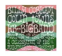 Billy Cobham - Meeting Of The Spirits - A Celebration Of The Mahavishnu Orchestra