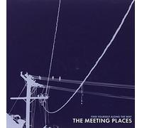Meeting Places - Find Yourself Along the Way