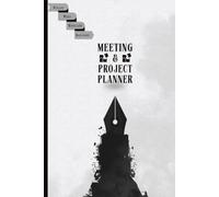 Meeting & Project Planner: Professional 6x9 Meeting Minutes & Project Management Notebook with Action Items