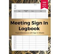 Meeting Sign In Logbook: Track Attendance with Sign-In Sheets | Attendance Record Book for Meetings, Workshops, Seminars, and Events