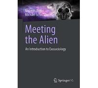 Meeting the Alien: An Introduction to Exosociology