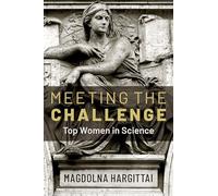 Meeting the Challenge: Top Women in Science